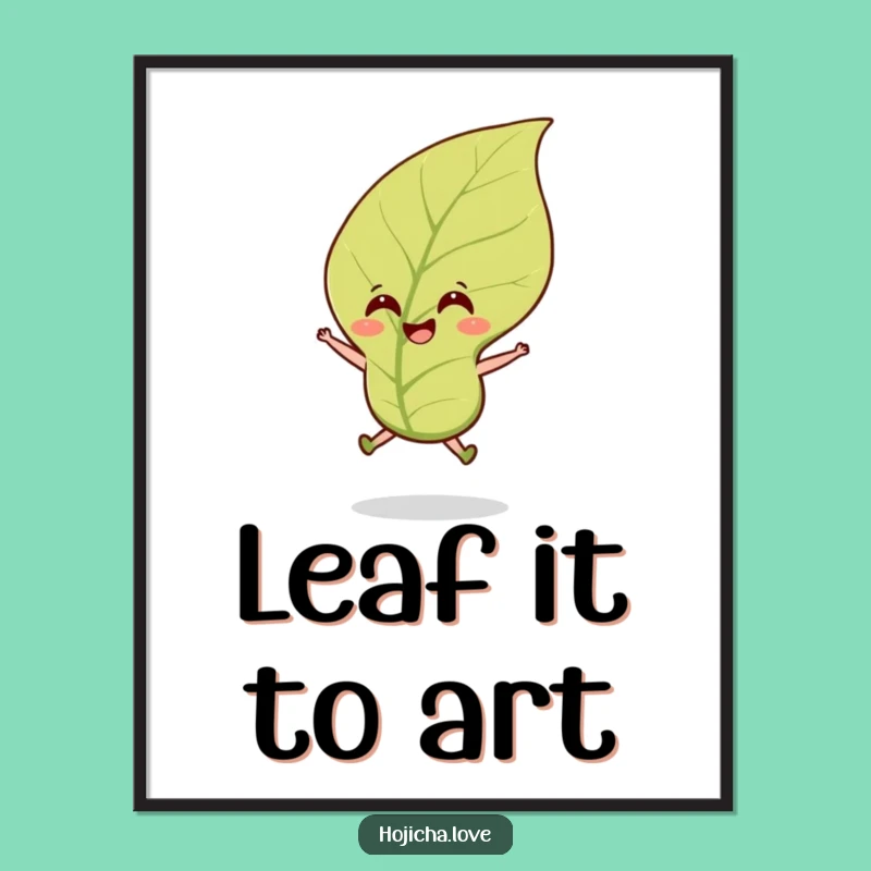 Funny Hojicha Tea Leaf Digital Print: Instant Cheerful Wall Art