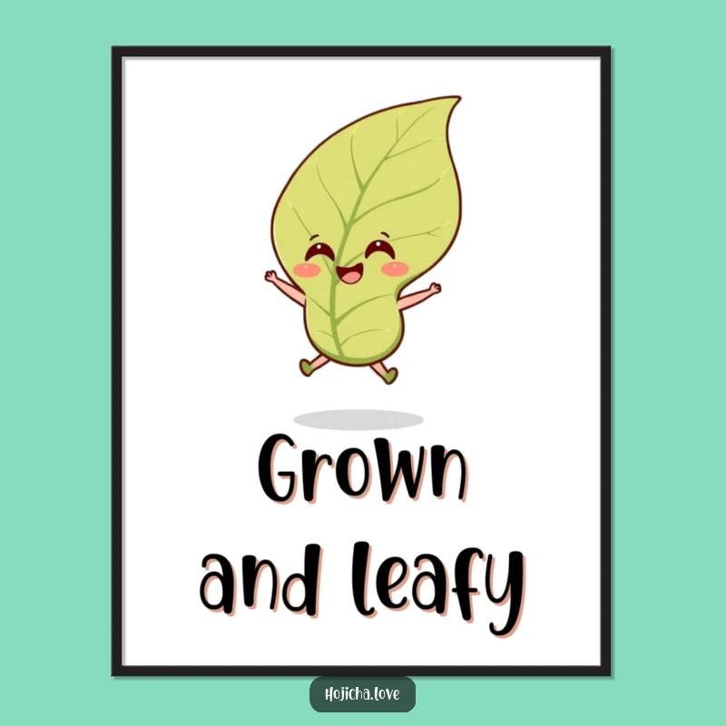 Funny Hojicha Tea Leaf Art Poster: Bring Joyful Brew Vibes Home