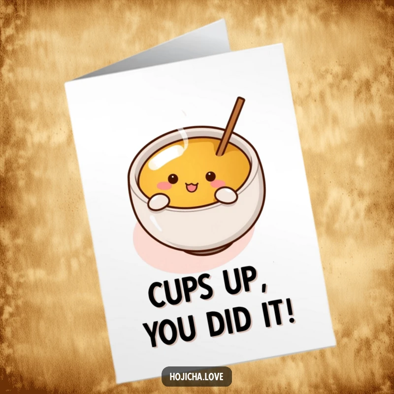 Funny Free Printable Congrats Card: A cute Hojicha cup with arms stirring tea, joyfully celebrating achievements.