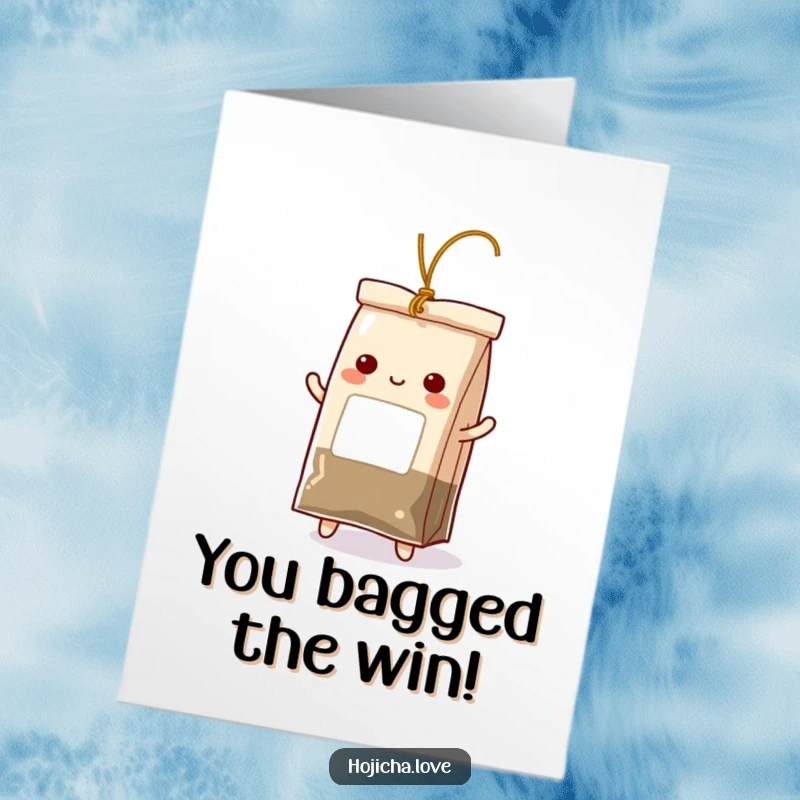 Funny Free Printable Congratulations Card: A hojicha tea bag does a happy dance, its string swinging wildly in celebration, downloadable art.