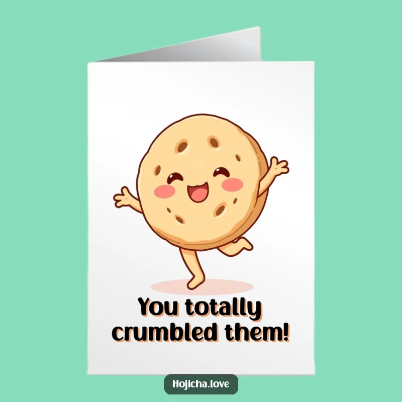 Free Printable Congrats Card: Cartwheeling Hojicha Cookie Celebrates Your Win - Funny!