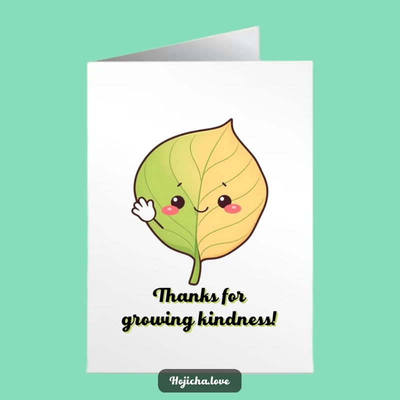Free Printable Thank You Card: Waving Hojicha Leaf Sends Thanks - Humorous Downloadable!