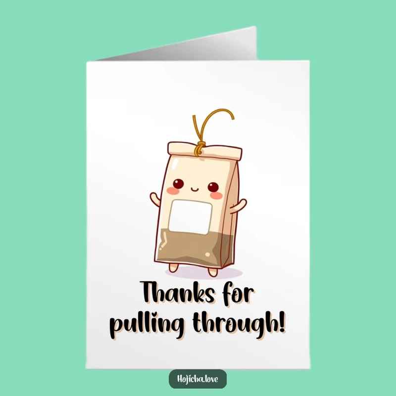 Free Printable Thank You Card: Dancing Hojicha Teabag Expresses Gratitude - Humorous Downloadable!