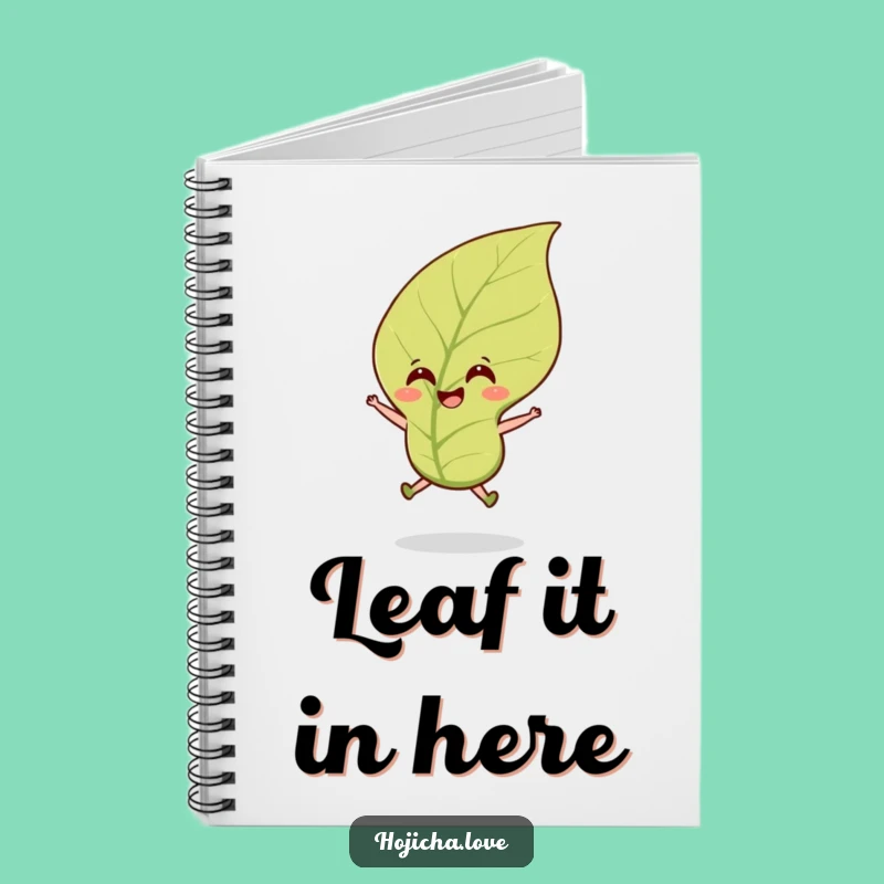 Funny Hojicha Tea Leaf Notebook: Jot Down Notes with Cheerful Flair